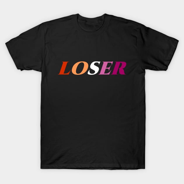 LOSER -  Lesbian Flag T-Shirt by ShinyBat